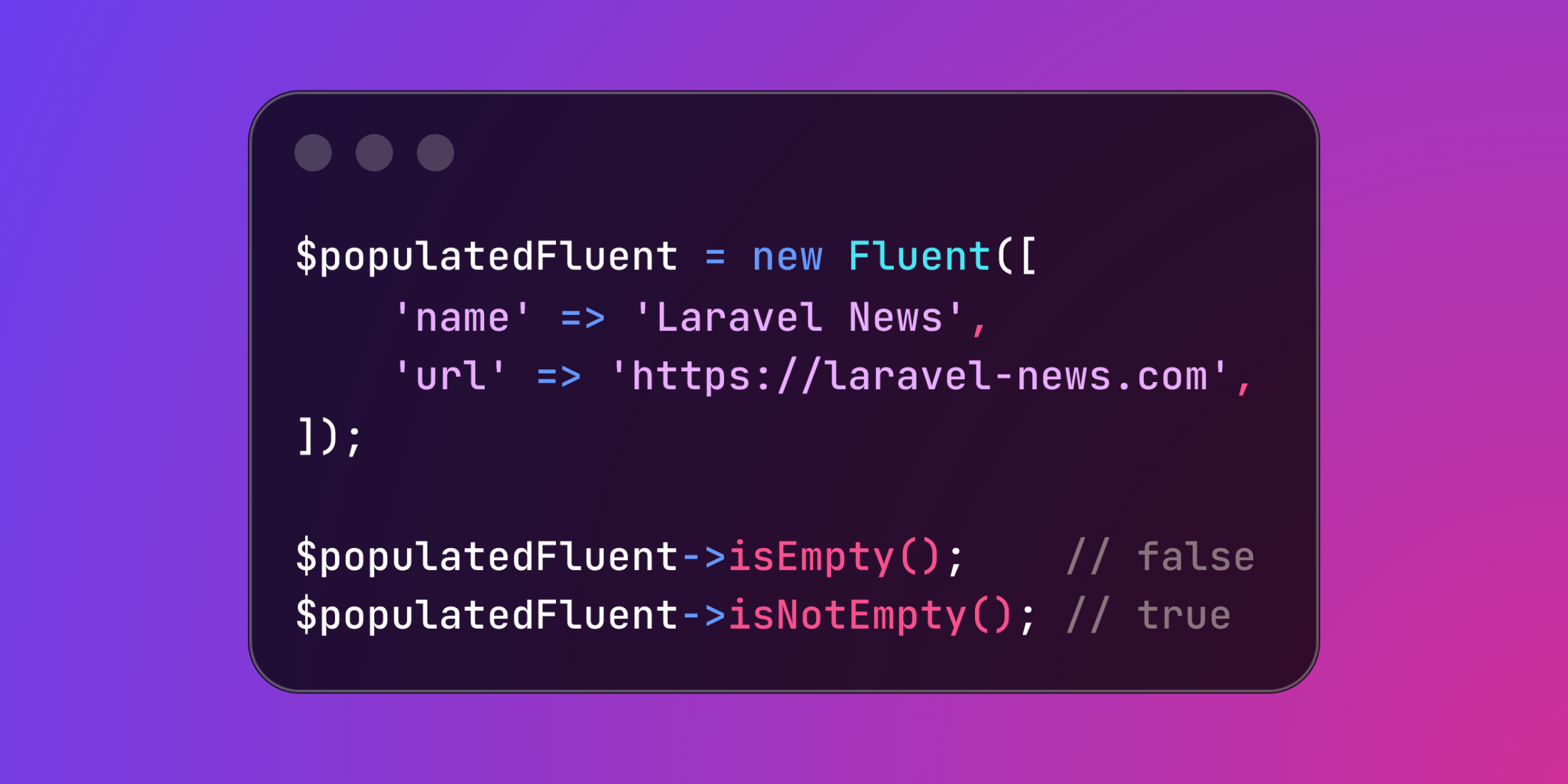 Laravel Fluent isEmpty and isNotEmpty Methods
