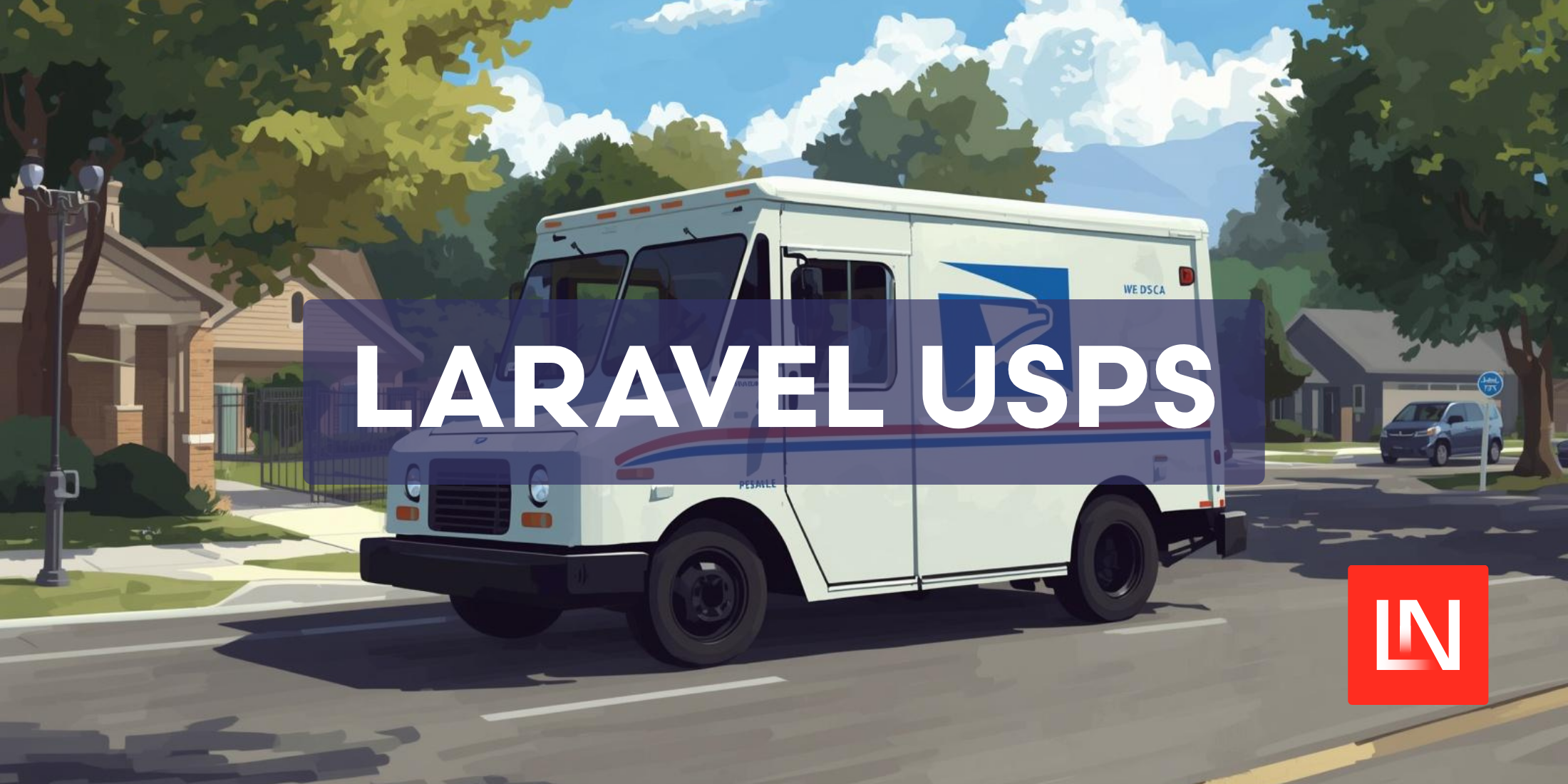 Laravel USPS: A Modern Wrapper for the USPS API